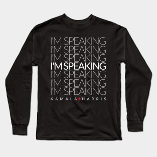kamala harris im speaking Long Sleeve T-Shirt